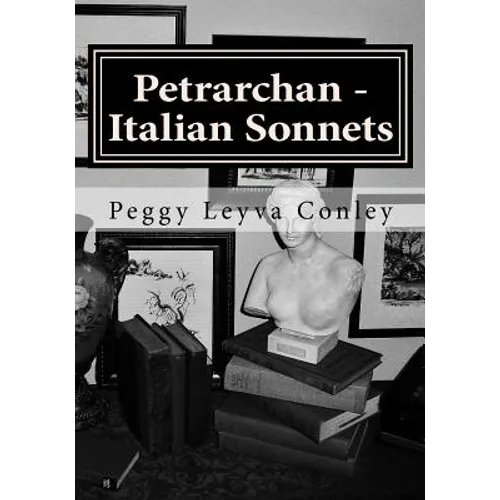 Petrarchan - Italian Sonnets: Poetry - Drawings and Photography - Paperback