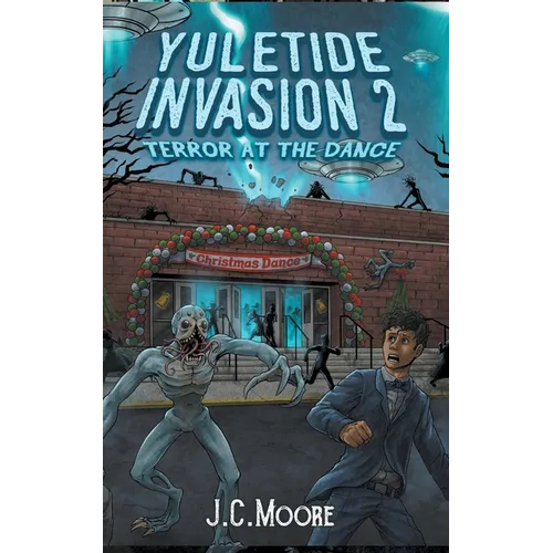 Yuletide Invasion 2: Terror At The Dance - Paperback