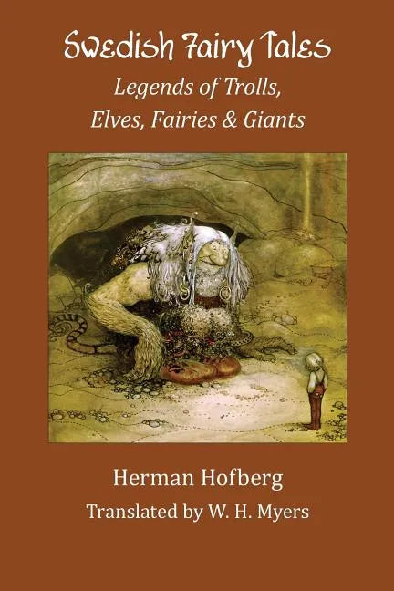 Swedish Fairy Tales: Legends of Trolls, Elves, Fairies and Giants - Paperback
