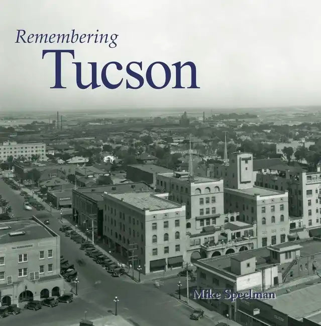 Remembering Tucson - Paperback