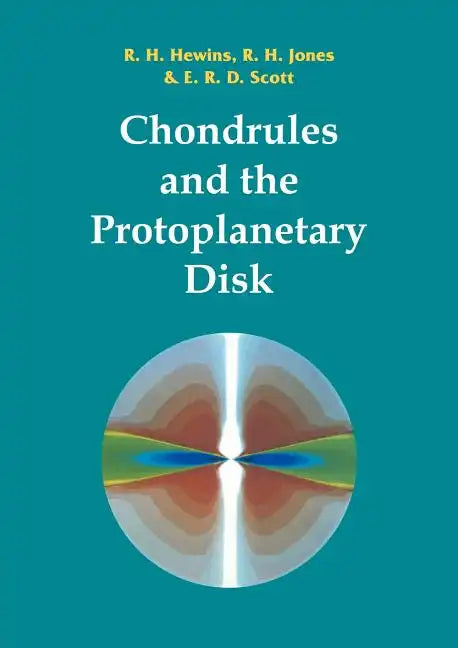 Chondrules and the Protoplanetary Disk - Paperback