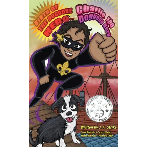 Birth of the doggone Hero - Hardcover