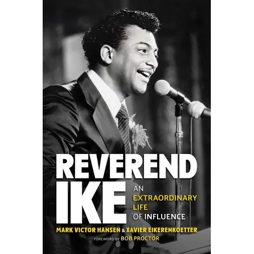 Reverend Ike: An Extraordinary Life of Influence - Hardcover