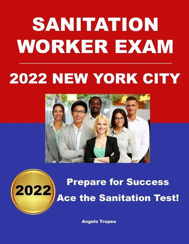 Sanitation Worker Exam 2022 New York City: Prepare for Success! - Paperback