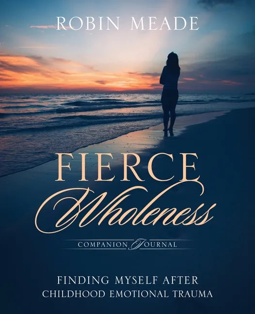 Fierce Wholeness Companion Journal - Paperback