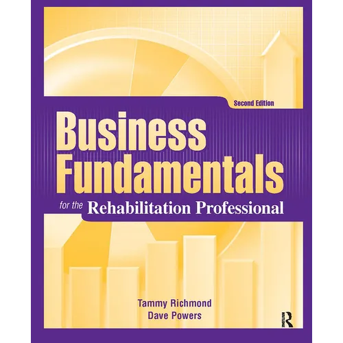 Business Fundamentals for the Rehabilitation Professional - Paperback