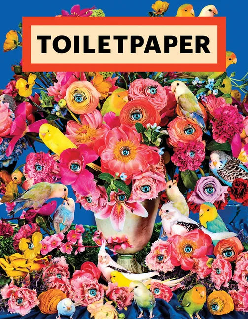 Toilet Paper: Issue 19 - Paperback