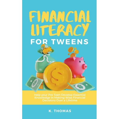 Financial Literacy for Tweens - Paperback