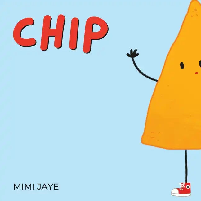 Chip: A Rhyming Children's Book about Loving Your Imperfections - Paperback