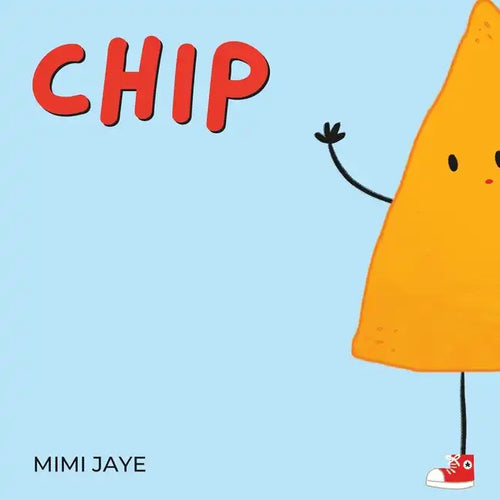Chip: A Rhyming Children's Book about Loving Your Imperfections - Paperback