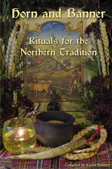 Horn and Banner: Rituals for the Northern Tradition - Paperback