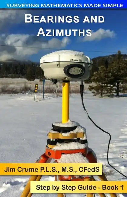 Bearings and Azimuths: Step by Step Guide - Paperback