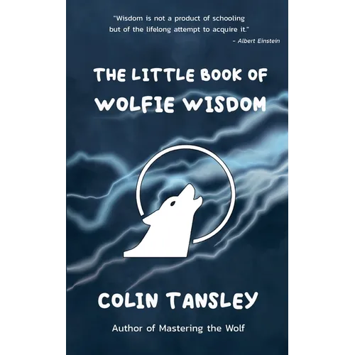 The Little Book of Wolfie Wisdom - Paperback