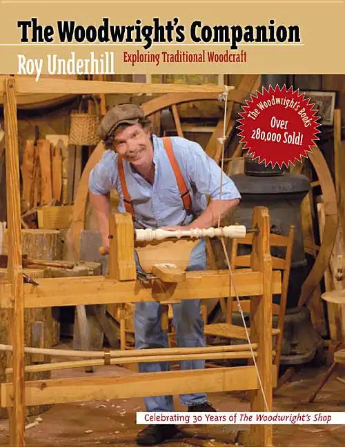 Woodwright's Companion: Exploring Traditional Woodcraft - Paperback