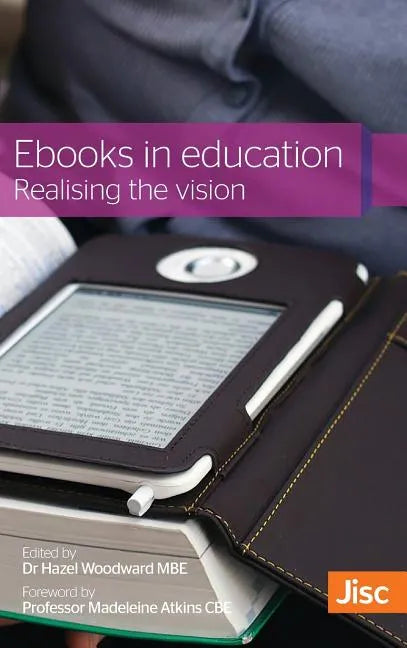 Ebooks in Education: Realising the Vision - Hardcover
