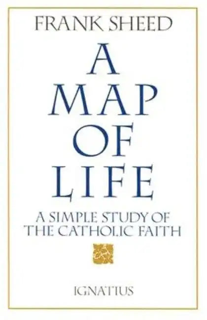 A Map of Life: A Simple Study of the Catholic Faith - Paperback