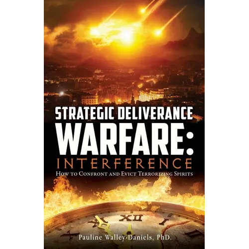 Strategic Deliverance Warfare: Interference - Paperback
