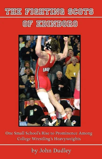 The Fighting Scots of Edinboro - Paperback