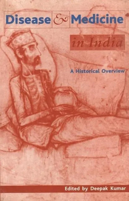 Disease and Medicine in India: A Historical Overview - Paperback