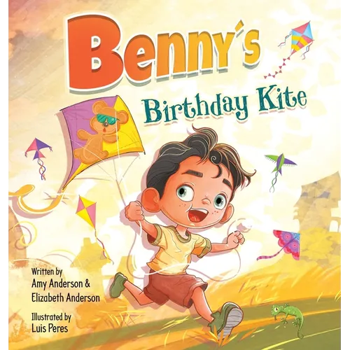 Benny's Birthday Kite - Hardcover