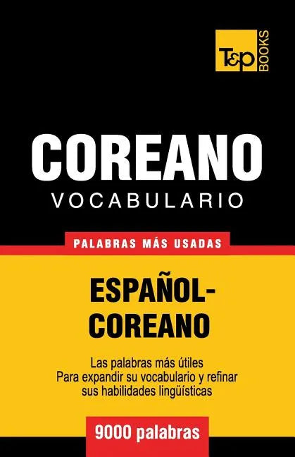 Vocabulario Español-Coreano - 9000 palabras más usadas - Paperback