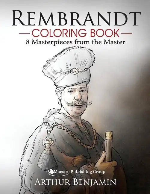 Rembrandt Coloring Book: 8 Masterpieces from the Master - Paperback