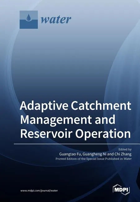 Adaptive Catchment Management and Reservoir Operation - Paperback