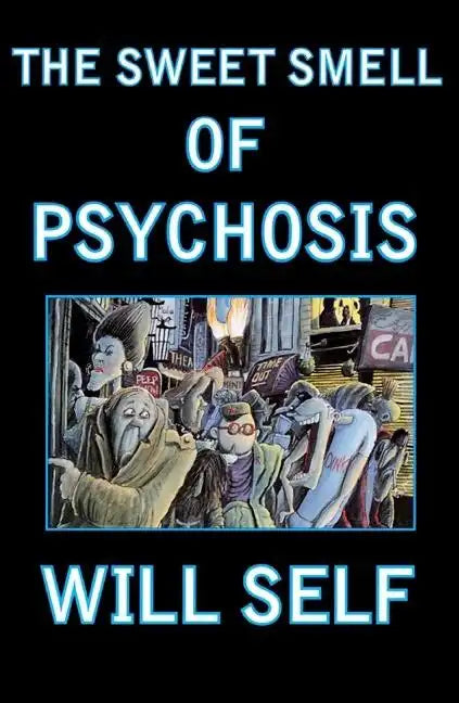 The Sweet Smell of Psychosis: A Novella - Paperback