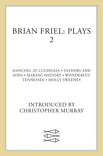 Brian Friel: Plays 2 - Paperback
