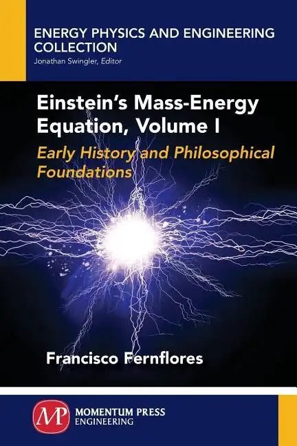 Einstein's Mass-Energy Equation, Volume I - Paperback