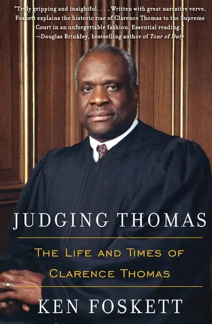 Judging Thomas: The Life and Times of Clarence Thomas - Paperback