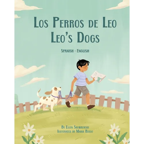 Leo's Dogs (Spanish-English): Los Perros de Leo - Paperback