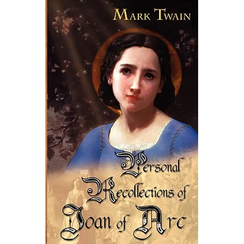 Personal Recollections of Joan of Arc - Paperback