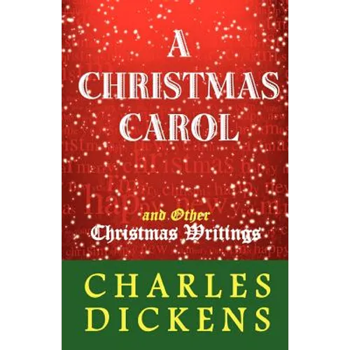 A Christmas Carol and Other Christmas Writings - Paperback