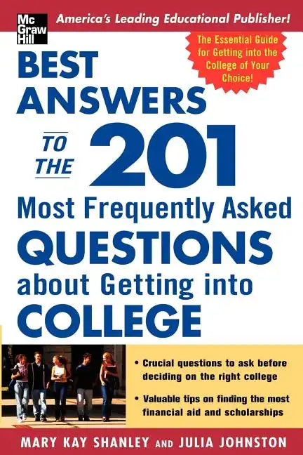 Best Answers to the 201 Most Frequently Asked Questions about Getting into College - Paperback