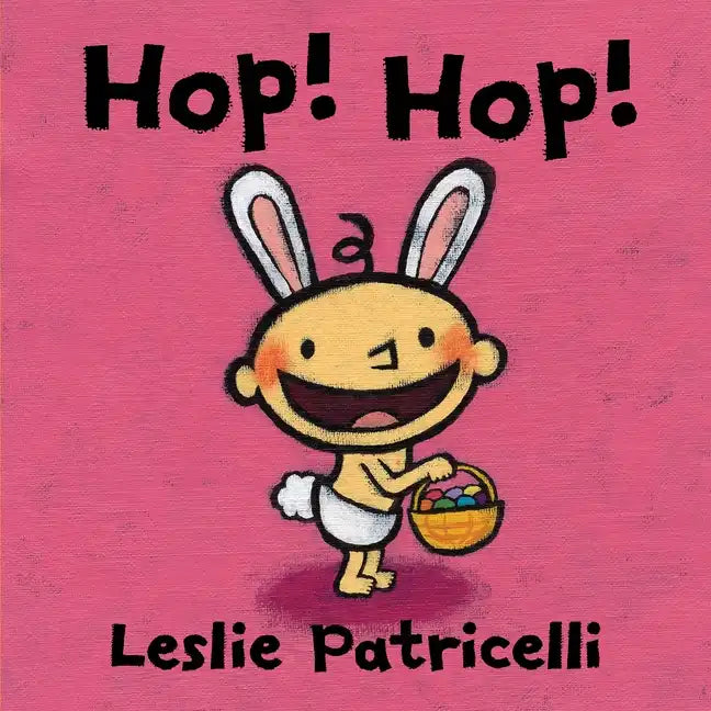 Hop! Hop!: (A Colorful Easter Holiday Adventure for Babies and Toddlers) - Board Book