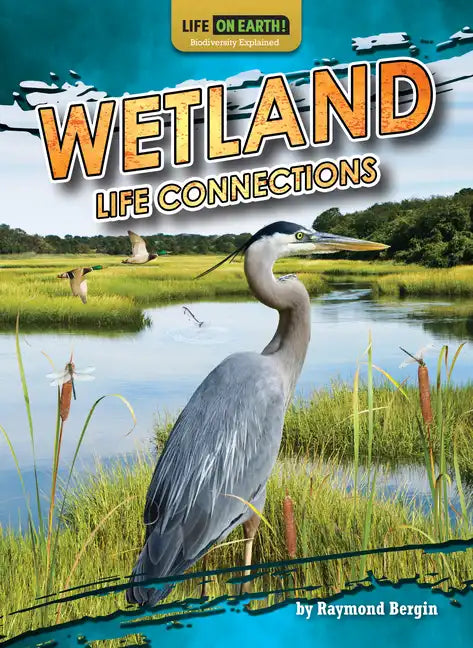 Wetland Life Connections - Paperback