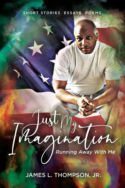 Just My Imagination Running Away with Me - Paperback