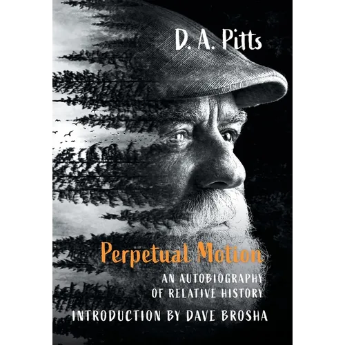 Perpetual Motion: An Autobiography of Relative History - Hardcover