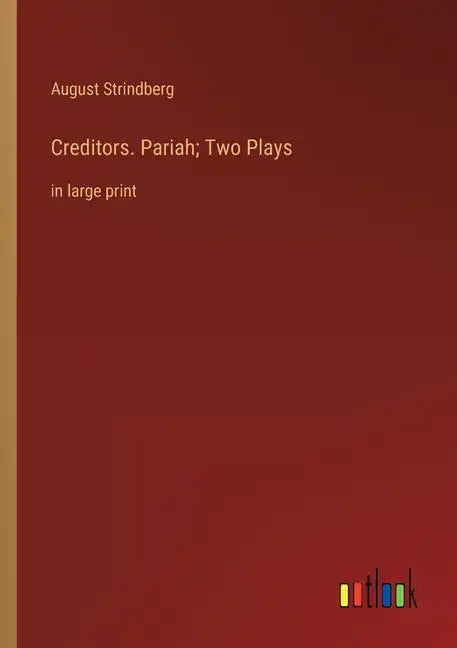 Creditors. Pariah; Two Plays: in large print - Paperback