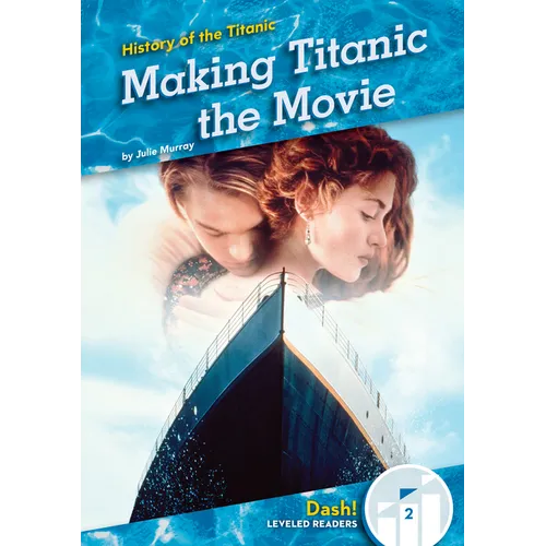 Making Titanic the Movie - Library Binding