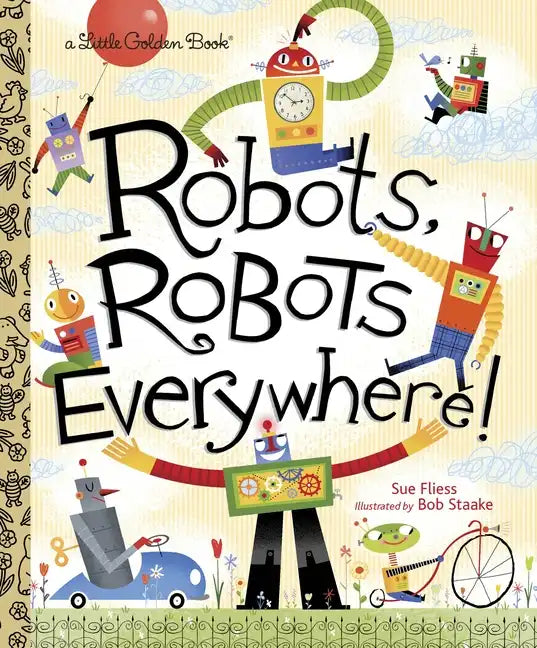 Robots, Robots Everywhere - Hardcover