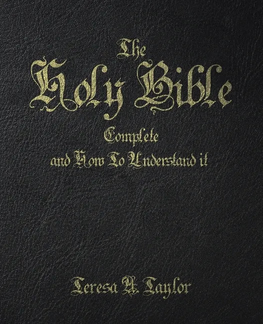 The Holy Bible: Complete and How to Understand It - Paperback
