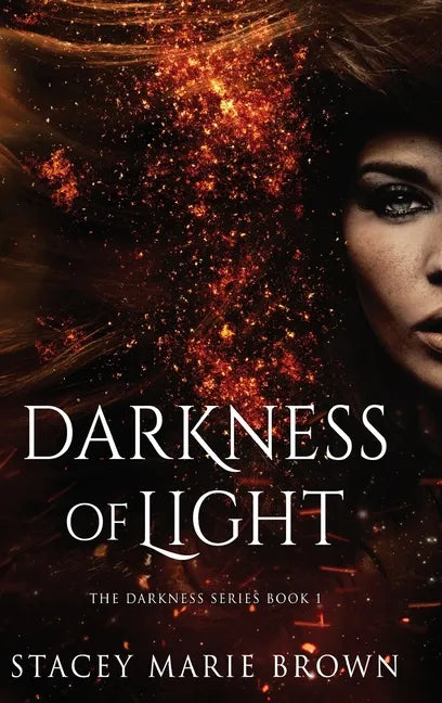 Darkness of Light - Hardcover