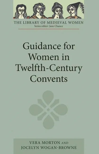 Guidance for Women in Twelfth-Century Convents - Paperback