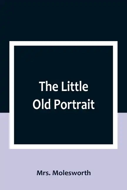 The Little Old Portrait - Paperback