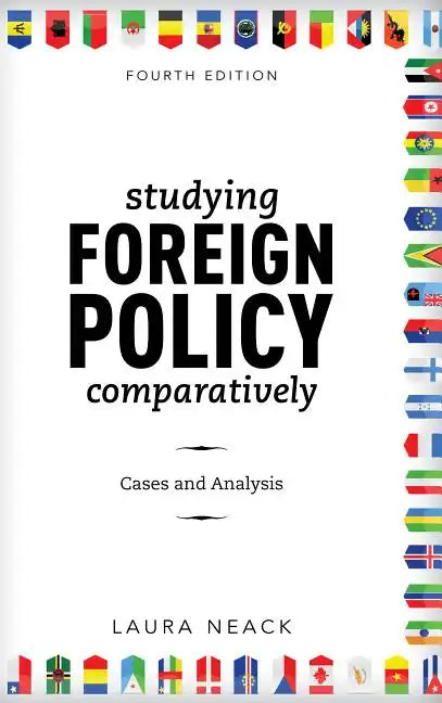 Studying Foreign Policy Comparatively: Cases and Analysis - Paperback