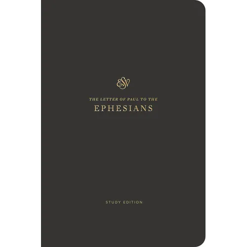 ESV Scripture Journal, Study Edition: Ephesians (Paperback) - Paperback