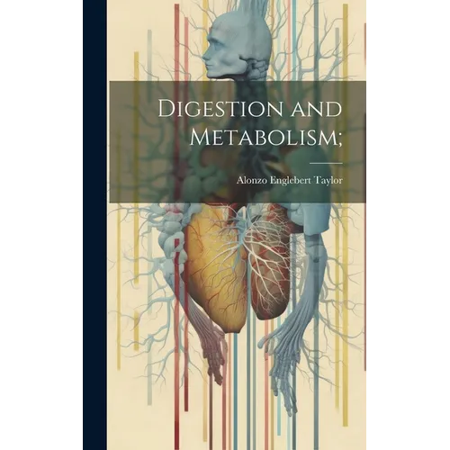 Digestion and Metabolism; - Hardcover