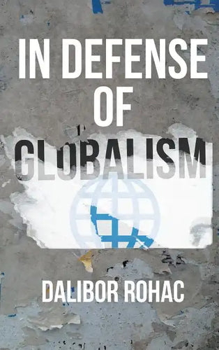 In Defense of Globalism - Paperback